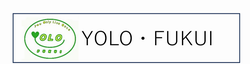 YOLO・FUKUI